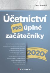 kniha Účetnictví pro úplné začátečníky 2020, Grada 2020