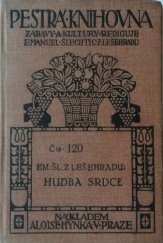 kniha Hudba srdce vybraná lyrika z let 1897 až 1911 : s několika básněmi v prose a novými překlady, Alois Hynek 1912