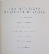 kniha Poutníci slova Migrantoj de vorto, Teplický Šlauch 2000 2004