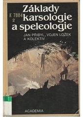 kniha Základy karsologie a speleologie, Academia 1992