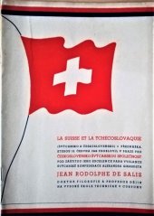 kniha La Suisse et la Tchécoslovaquie = (Švýcarsko a Československo), Československo-švýcarská společnost 1946