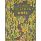 kniha Dřevařský král (Lidé z Kleivu), Ferdinand Holas 1946