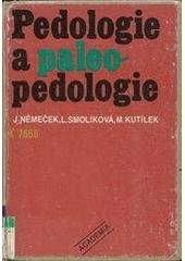 kniha Pedologie a paleopedologie celost. vysokošk. příručka pro stud. přírodověd. fak., skupiny stud. oborů geologické vědy, Academia 1990