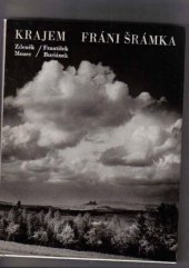 kniha Krajem Fráni Šrámka [fot. publ.] : pro čtenáře od 9 let, Albatros 1984