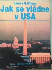 kniha Jak se vládne v USA, Victoria Publishing 1995