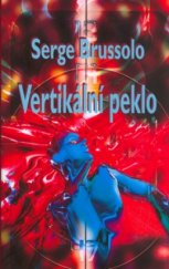 kniha Vertikální peklo, Baronet 2004