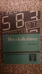 kniha Hry s kalkulátory, SPN 1986
