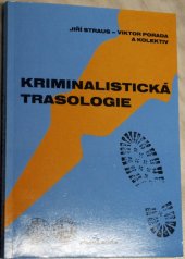 kniha Kriminalistická trasologie, Policejní akademie České republiky 2004