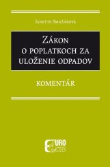 kniha Zákon o poplatkoch za uloženie odpadov, EUROKÓDEX 2019