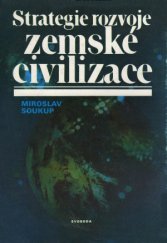 kniha Strategie rozvoje zemské civilizace reprodukce globálního antropoekologického komplexu v procesu sebeorganizace lidstva, Svoboda 1984