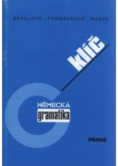 kniha Německá gramatika přehled, cvičení, testy : klíč, Fraus 1995