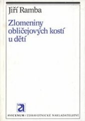 kniha Zlomeniny obličejových kostí u dětí, Avicenum 1990