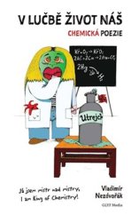 kniha V lučbě život náš Chemická poezie, GLYF Media 2025