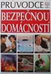 kniha Průvodce bezpečnou domácností, Perfekt 2003