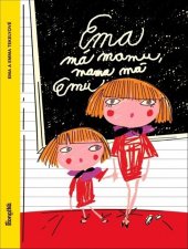kniha Ema má mamu, mama má Emu, Ikar 2017