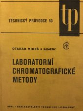 kniha Laboratorní chromatografické metody, SNTL 1980