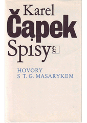 kniha Spisy 20. - Hovory s T.G.Masarykem, Československý spisovatel 1990