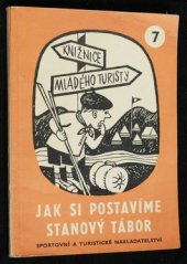 kniha Jak si postavíme stanový tábor, Sportovní a turistické nakladatelství 1962