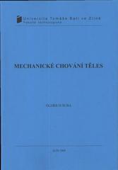 kniha Mechanické chování těles, Univerzita Tomáše Bati ve Zlíně 2009