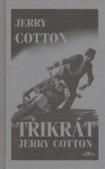 kniha Třikrát Jerry Cotton, Alpress 2006