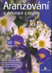kniha Aranžování a dekorace z rostlin, Grada 2003
