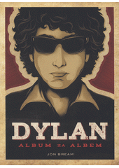 kniha Dylan Album za albem, Slovart 2017