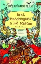 kniha Turci, Habsburgovci a iné pohromy, Slovart 2016