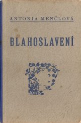 kniha Blahoslavení Mučedníci z Ležáků : Román, Novela 1947