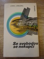 kniha Se svobodou se nekupčí, Vyšehrad 1985