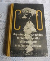 kniha Organisace a zabezpečení zdravotnické služby při hromadném zasažení obyvatelstva, Naše vojsko 1958