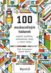 kniha 100 mozkocvičných hádanek Logické problémy, matematické úkoly a slovní hříčky, Portál 2020