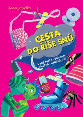 kniha Cesta do říše snů, Albatros 2006