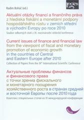 kniha Aktuální otázky financí a finančního práva z hlediska fiskální a monetární podpory hospodářského růstu v zemích střední a východní Evropy po roce 2010 soubor odborných statí z IX. mezinárodní vědecké konference = Current Issues of Finance and Financial Law from the Viewpoint of Fiscal and Monetary Promotion of Economic Growth in the Countries of Central and Eastern Europe after 2010 : collection of pape, Leges 2010