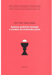 kniha Sylabus praktické teologie a uvedení do církevního práva, Husův institut teologických studií v Praze 2011