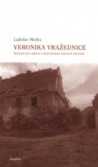 kniha Veronika vražednice koncert pro sekyru s doprovodem lidových nástrojů, Dauphin 2009
