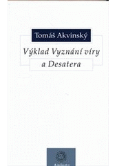 kniha Výklad Vyznání víry a Desatera, Krystal OP 2011