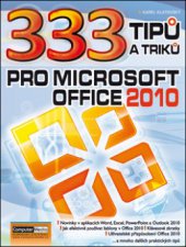 kniha 333 tipů a triků pro Microsoft Office 2010, Computer Media 2011