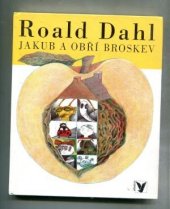 kniha Jakub a obří broskev, Albatros 1993