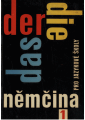 kniha Němčina pro jazykové školy I Der, Die, Das, SPN 1963