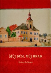 kniha Můj dům, můj hrad, Společnost přátel barokní kultury 2006