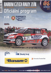 kniha Barum Czech Rally Zlín 26.-28.8.2011 : [oficiální program, Rallye Zlín ve spolupráci s agenturou Zlin press production 2011