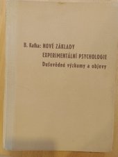 kniha Nové základy experimentální psychologie Duševědné výzkumy a objevy, Knihtiskárna Al. Kubáskové v České Skalici 1948