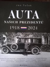 kniha Auta našich prezidentů 1918-2024, Grada 2024