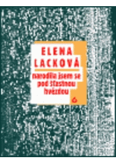 kniha Narodila jsem se pod šťastnou hvězdou, Triada 1997