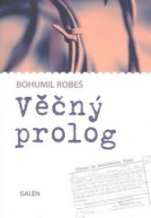 kniha Věčný prolog, Galén 2010