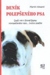 kniha Deník polepšeného psa další rok v životě Blaka - novopečeného táty-- hrdiny smečky, Fortuna Libri 2009