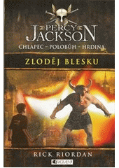 kniha Percy Jackson 1. - Zloděj Blesku, Fragment 2013
