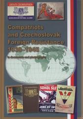 kniha Compatriots and Czechoslovak Foreign Resistance 1938-1945 in documents and photographs, Ministy of Defence of the Czech Republic 2010