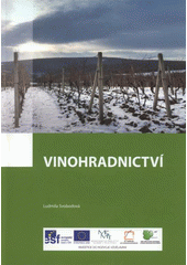 kniha Vinohradnictví, Vyšší odborná škola zahradnická a Střední zahradnická škola ve spolupráci s nakl. Rebo 2012