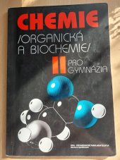 kniha Chemie organická a biochemie II pro gymnázia , SPN - pedagogické nakladatelství, akciová společnost 2000